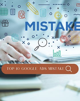 Top 10 Google Ads Mistakes That Are Killing Your ROI